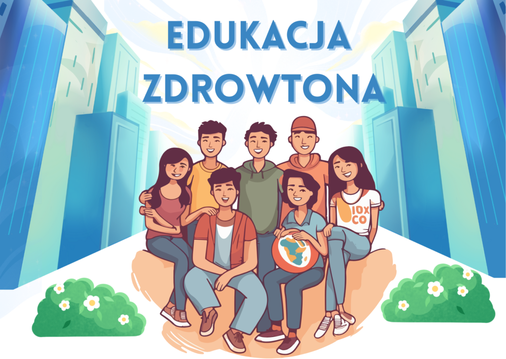 Informator na temat zajęć ,,Edukacja zdrowotna''