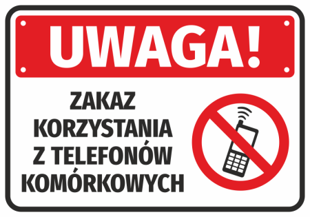 ZAKAZ KORZYSTANIA PRZEZ UCZNIÓW Z TELEFONÓW KOMÓRKOWYCH NA TERENIE SZKOŁY.